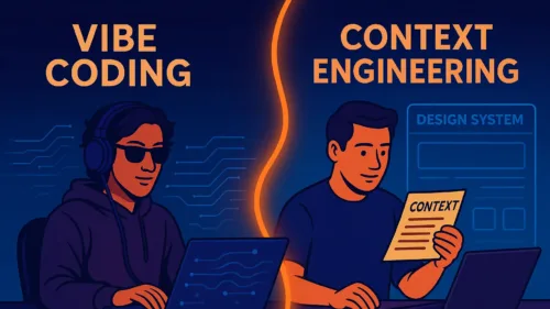 Vibe coding vs context engineering